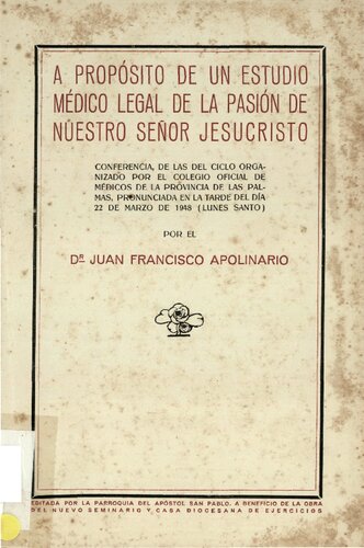 A Propósito de un Estudio Médico Legal de la Pasión de Nuestro Señor Jesuscristo