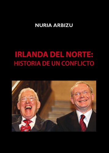 Irlanda Del Norte Historia De Un Conflicto