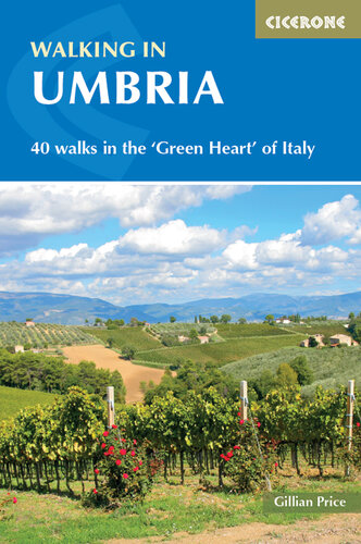 Walking in Umbria: 40 Walks in the 'Green Heart' of Italy