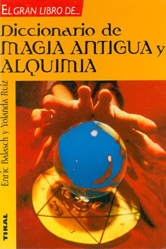 Diccionario De Magia Antigua Y Alquimia