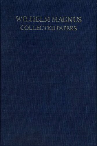 Wilhelm Magnus, Collected Papers