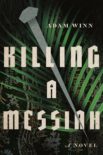 Killing a Messiah: A Novel