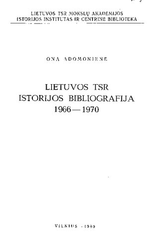 Lietuvos TSR istorijos bibliografija. 1966-1970