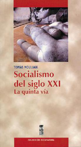 Socialismo del Siglo XXI La Quinta Via