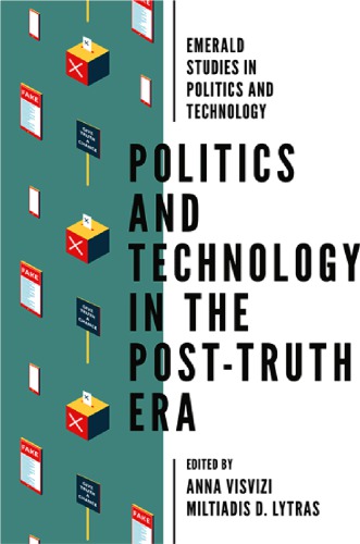 Politics And Technology In The Post-Truth Era