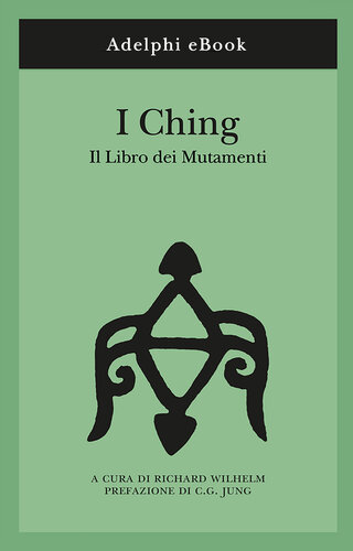 I Ching; il Libro dei mutamenti