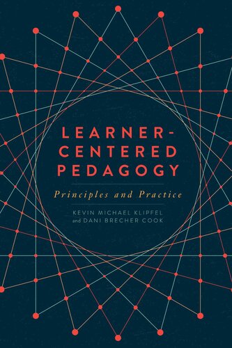 Learner-Centered Pedagogy: Principles and Practice