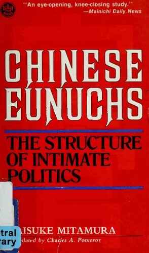 Chinese Eunuchs: Structure of Intimate Politics