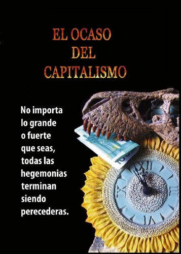 El Ocaso Del Capitalismo