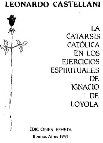 La Catarsis Catolica En Los Ejercicios Espirituales De San Ignacio De Loyola (Scan)