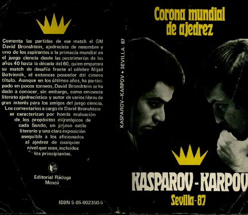 Corona Mundial De Ajedrez  Kasparov  Karpov Sevilla 87