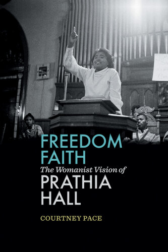 Freedom Faith: The Womanist Vision of Prathia Hall