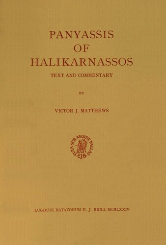 Panyassis of Halikarnassos: Text and Commentary