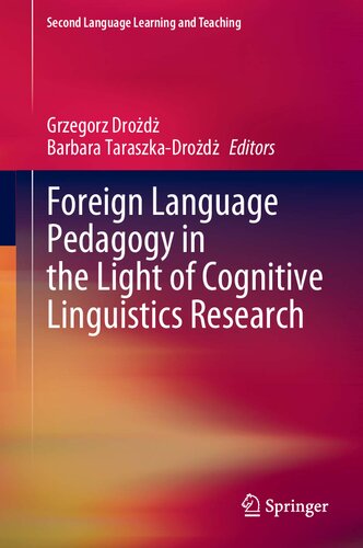 Foreign Language Pedagogy in the Light of Cognitive Linguistics Research