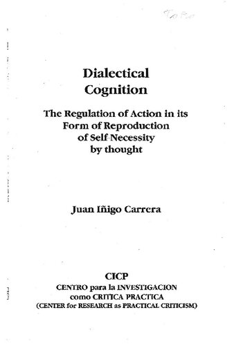 Dialectical Cognition. The Regulation of Action in its Form of Reproduction of Self-Necessity by thought