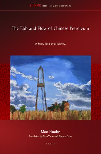 The Ebb and Flow of Chinese Petroleum: A Story Told by a Witness