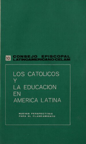 Los Católicos y la Educación en América Latina: Nuevas Perspectivas para el Planeamiento