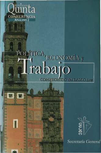 Política, economía y trabajo: Compromiso del laico hoy