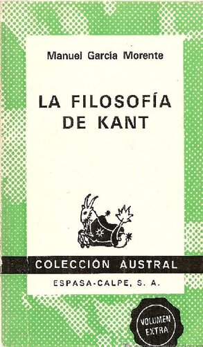 La filosofia de Kant : (una introducción a la filosofía)