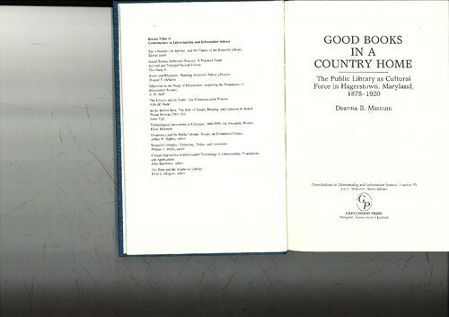 Good books in a country home : the public library as cultural force in Hagerstown, Maryland : 1878-1920