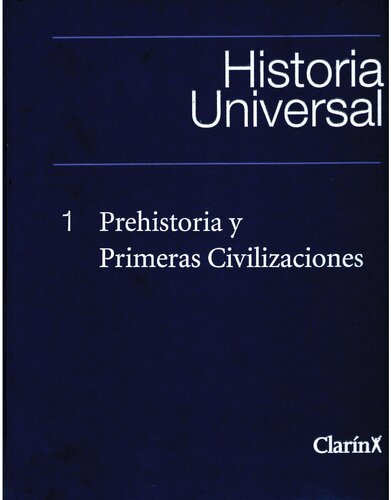 Historia Universal Tomo 1 Prehistoria y Primeras Civilizaciones.pdf