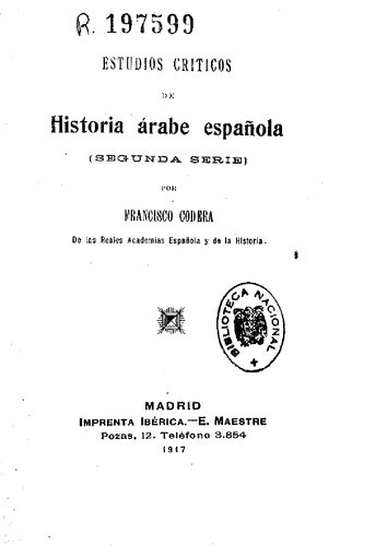 Estudios Criticos De Historia Arabe Espa�ola (1917)