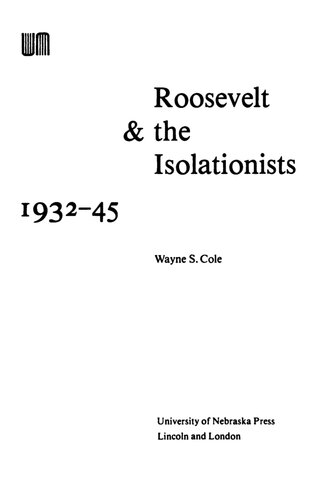 Roosevelt and the Isolationists, 1932-45