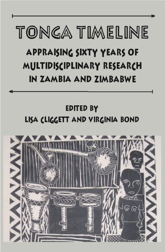 Tonga Timeline: Appraising Sixty Years of Multidisciplinary Research in Zambia and Zimbabwe