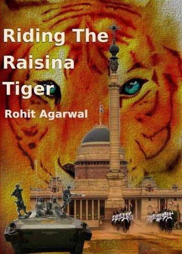 Riding the Raisina Tiger: Story of a military coup in India
