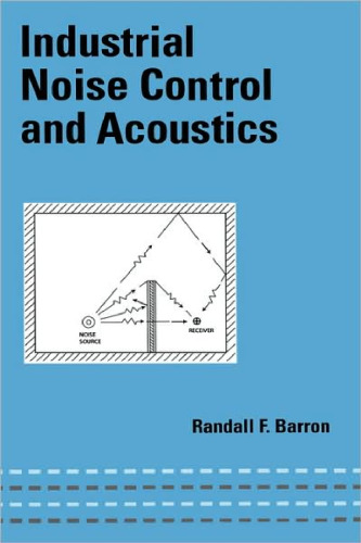 Industrial Noise Control and Acoustics (Dekker Mechanical Engineering)