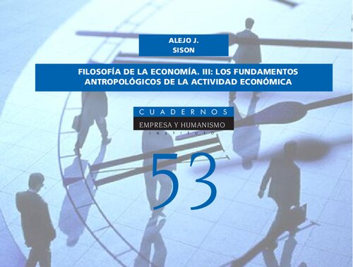 FILOSOFÍA DE LA ECONOMÍA. III: LOS FUNDAMENTOS   ANTROPOLOGICOS DE LA  ACTIVIDAD  ECONOMICA