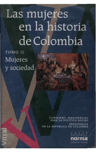 Las Mujeres En La Historia De Colombia (Tomo II)