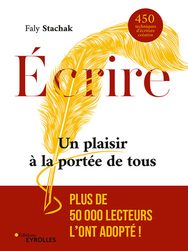 Écrire - Un plaisir à la portée de tous