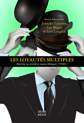 Les loyautés multiples : Mal-être au travail et enjeux éthiques