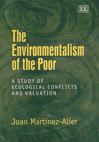 The Enviromentalism of the Poor. A study of ecological conflicts and valuation