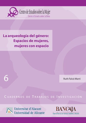 La arqueología del género: Espacios de mujeres, mujeres con espacio