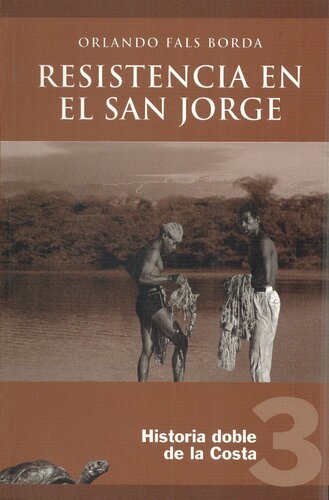 Historia doble de la Costa 3: Resistencia en el San Jorge