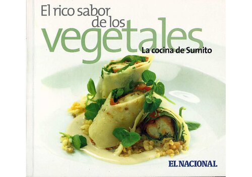 La cocina de sumito 13 el rico sabor de los vegetales