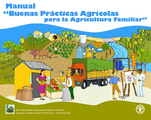 Manual Buenas Practicas Agricolas Para La Agricultura Familiar