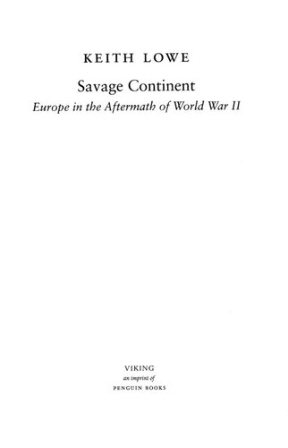 Savage continent : Europe in the aftermath of World War II