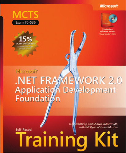 MCTS.Self-Paced Training Kit Exam 70-536 dot.NET.Framework 2.0 Application Development Foundation