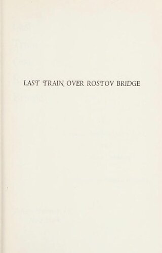 Last Train Over Rostov Bridge