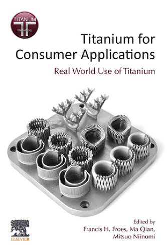 Titanium for Consumer Applications: Real-World Use of Titanium