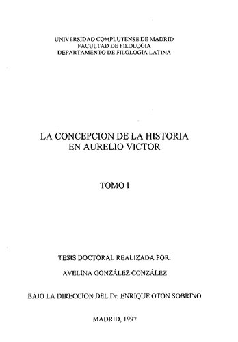 La Concepcion De La Historia En Aurelio Victor Tesis T 1