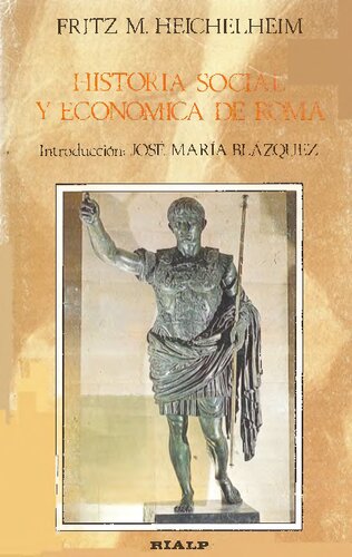 Historia Social Y Economica De Roma (Desde Los Reyes Hasta Bizancio)