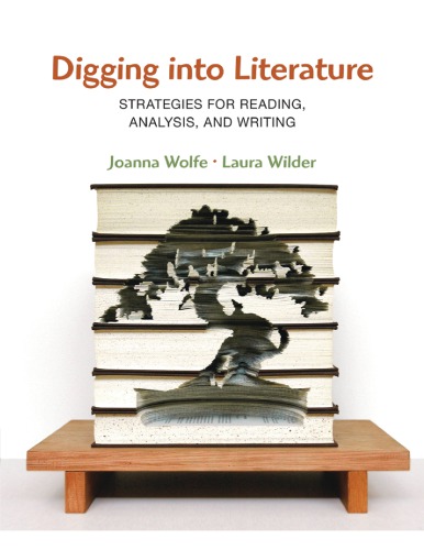 Digging Into Literature: Strategies for Reading, Analysis, and Writing