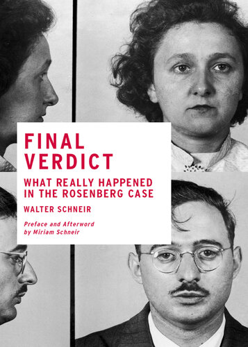 Final Verdict: What Really Happened in the Rosenberg Case