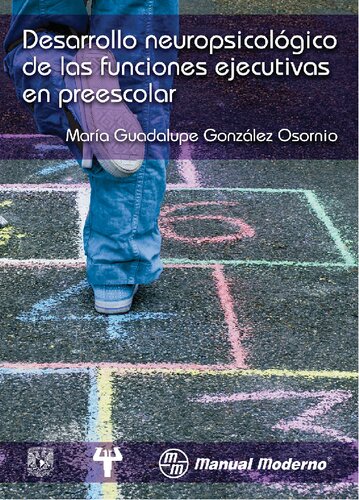 Desarrollo neuropsicológico de las funciones ejecutivas en la edad preescolar