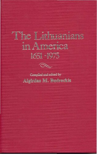 The Lithuanians in America, 1651-1975 : a chronology & fact book