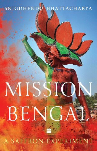 Mission Bengal: A Saffron Experiment